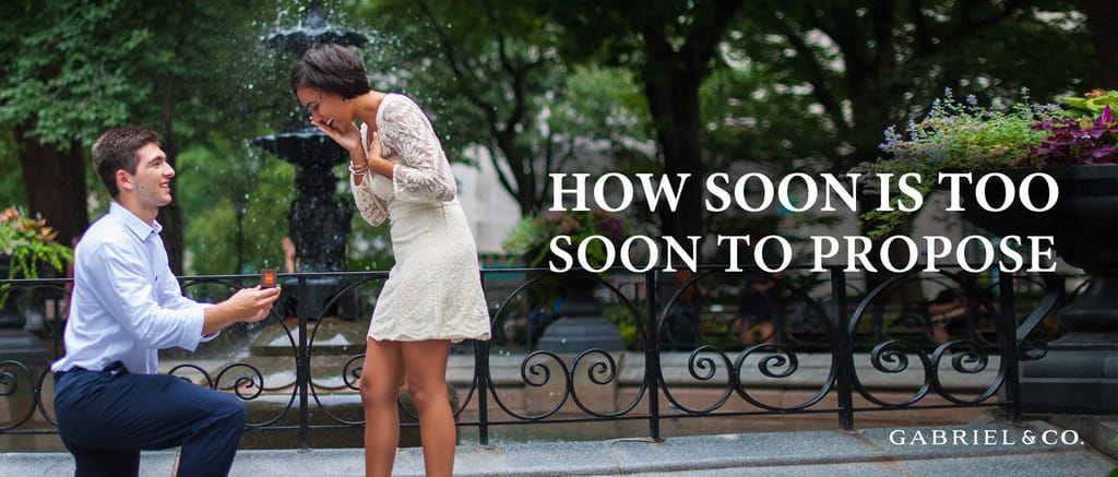 How Soon is Too Soon to Propose?